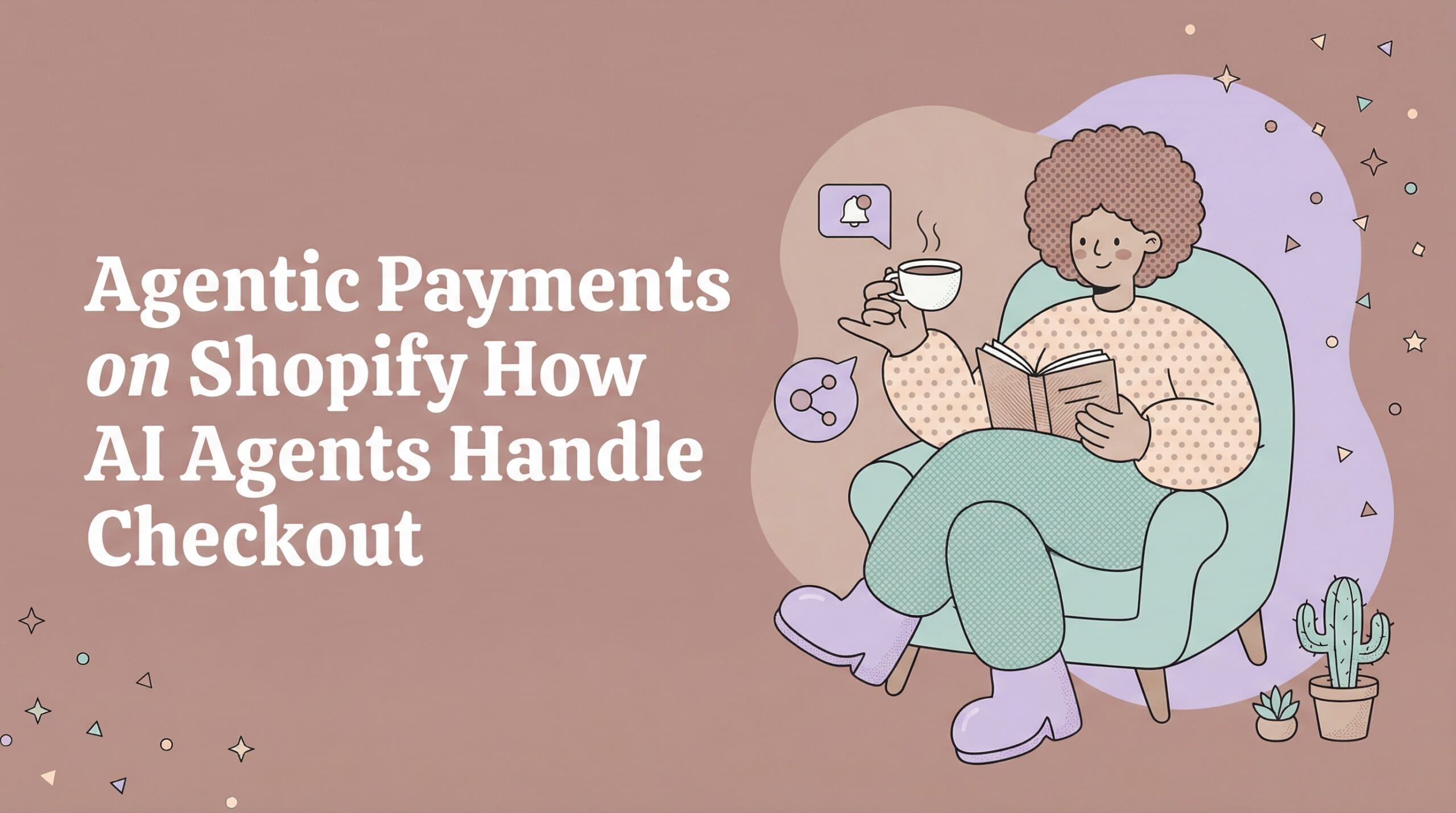 Agentic Payments on Shopify: How AI Agents Handle Checkout