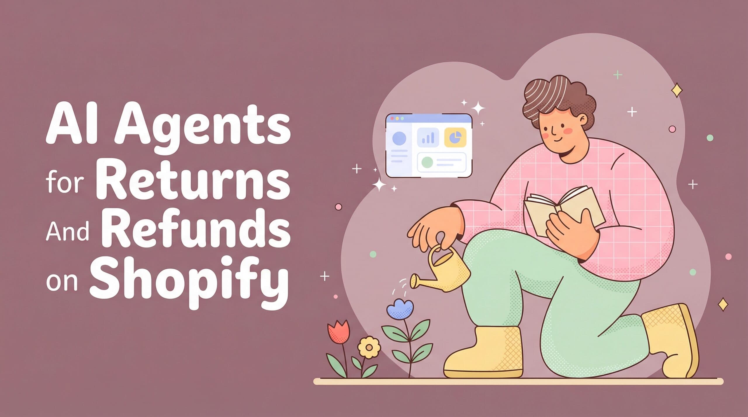 AI Agents for Returns and Refunds on Shopify (Automate Your Store’s Biggest Cost Center)
