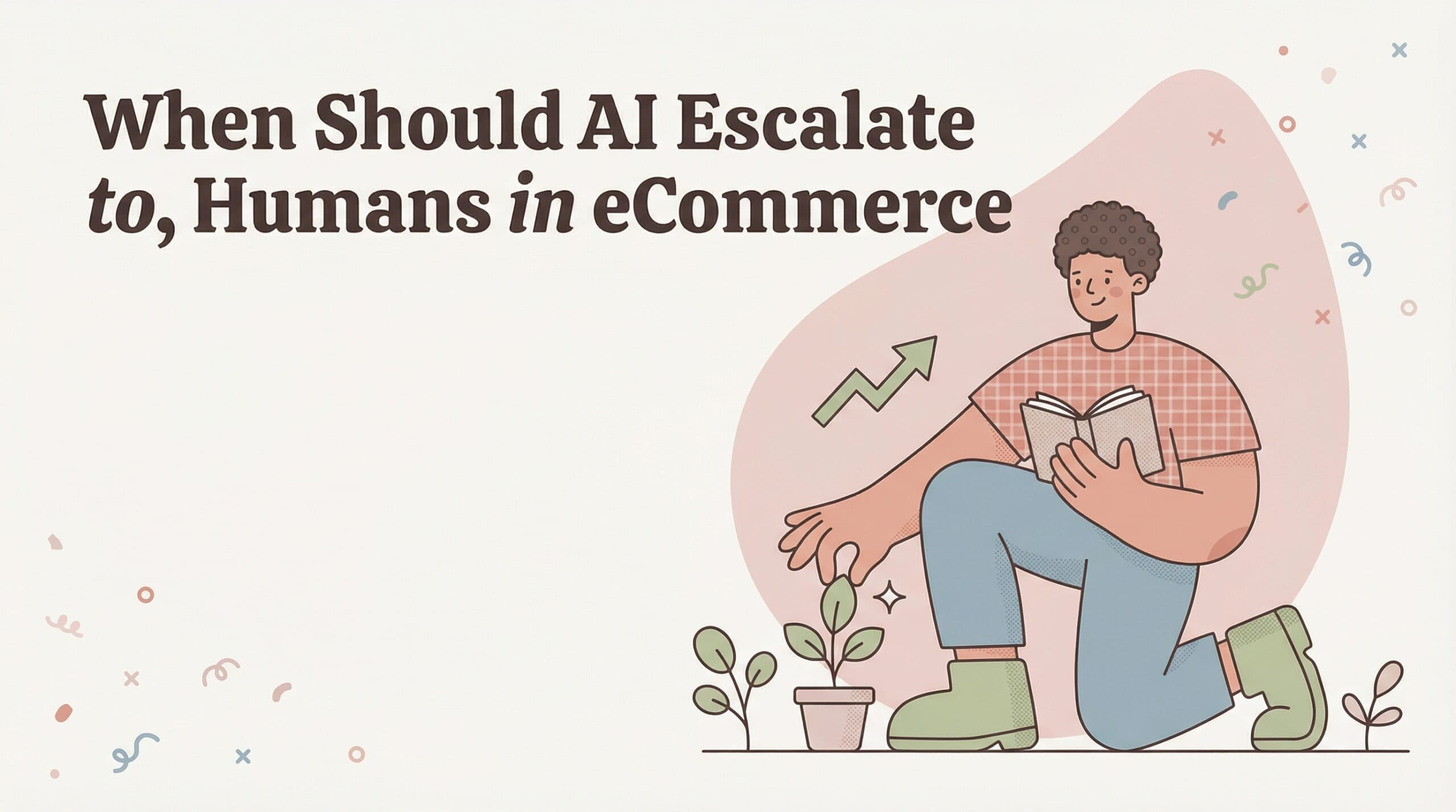 When Should AI Escalate to Humans? (The Shopify Merchant’s Playbook)