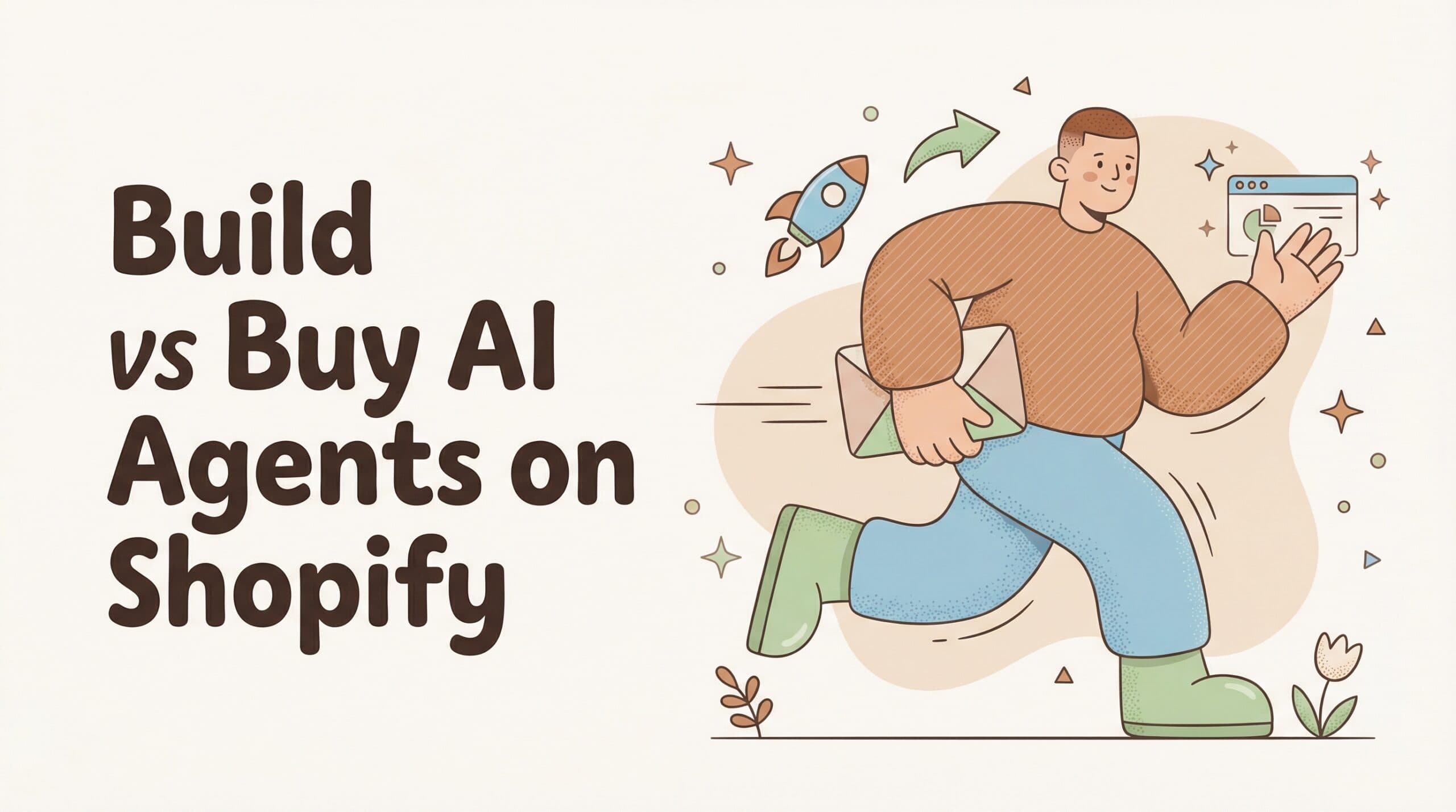 Build vs Buy AI Agents on Shopify (What Nobody Tells You About Costs)